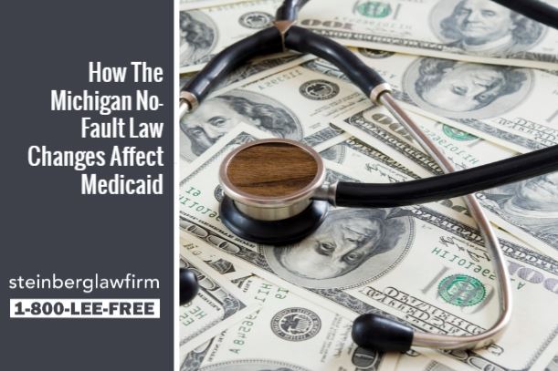 How The Michigan No-Fault Law Changes Affect Medicaid