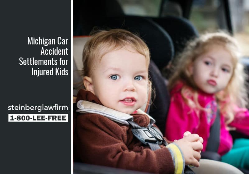 Michigan Car Accident Settlements for Injured Kids