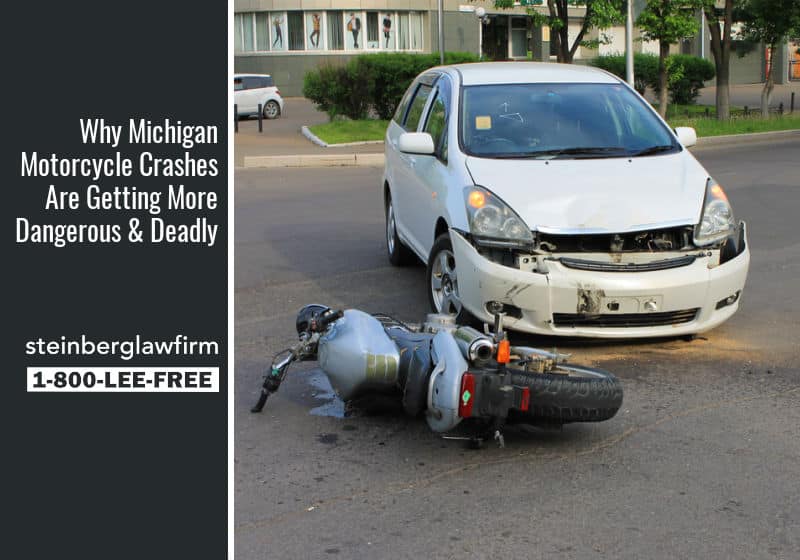 Why Michigan Motorcycle Crashes Are Getting More Dangerous & Deadly