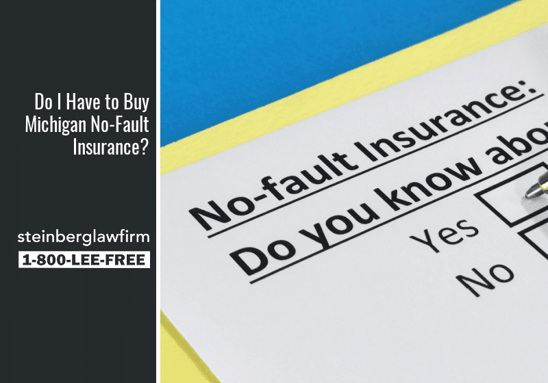 Do I Have to Buy Michigan No-Fault Insurance?