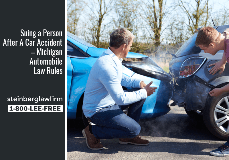 Suing a Person After A Car Accident – Michigan Automobile Law Rules