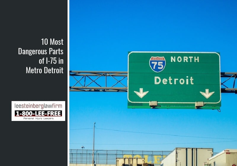 Most Dangerous Parts of I-75 in Detroit Michigan